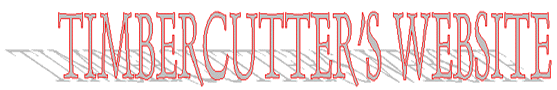 Welcome to Timbercutter's website.