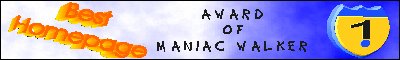 Maniac Walker's Homepage Award
