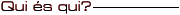 Qui és qui?