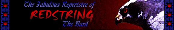 The Fabulous Repertoire of Redstring the Bard.