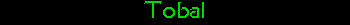 Tobal
