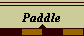 Paddle