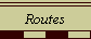 Routes