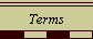 Terms