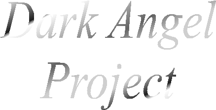 Dark Angel
Project