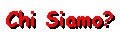 Chi Siamo?