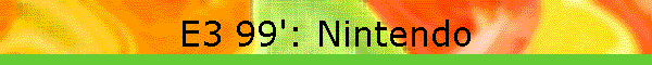 E3 99': Nintendo