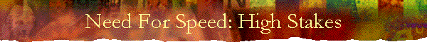 Need For Speed: High Stakes