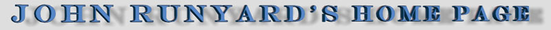 John Runyard's Home Page