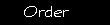 Order