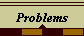 Problems