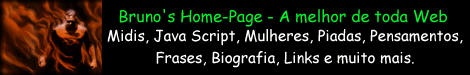 ENTRAR NA BRUNO'S HOME-PAGE versao 1.9x