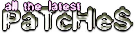 The Latest Patches