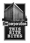 The Corporation:  This Site Bites!!