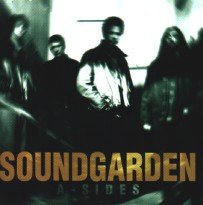 Soundguarden, A-Sides
