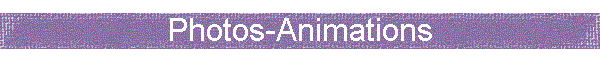 Photos-Animations