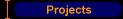 Projects