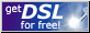 Sign up for free DSL!
