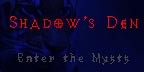 ShadowMyst's Den of the Supernatural