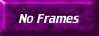 Switch to No Frames