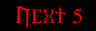 Next 5