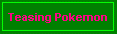 tease pokemon
