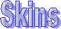 Mp3 skins!!