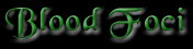 Blood Foci