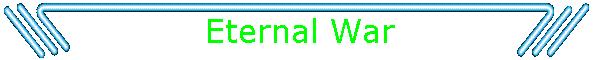 Eternal War