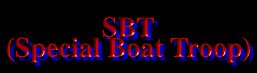 SBT (Special Boat Troop)