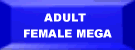 Adult Female Mega Avs