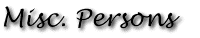 Misc. Persons