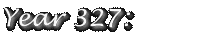 Year 327: