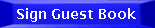 Sign Guestbook - PLEASE!!!
