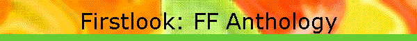 Firstlook: FF Anthology
