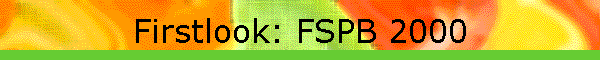 Firstlook: FSPB 2000