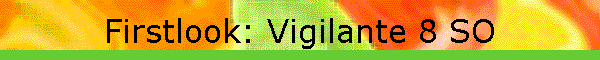 Firstlook: Vigilante 8 SO
