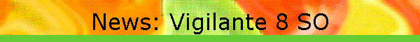 News: Vigilante 8 SO