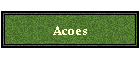 Acoes