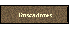 Buscadores