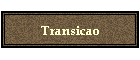 Transicao