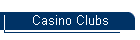 Casino Clubs