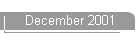 December 2001