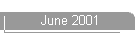 June 2001