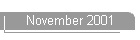 November 2001