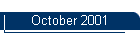 October 2001