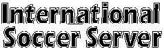 International Soccer Server Soccer/Football outside the U.S,