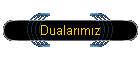 Dualarımız