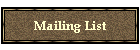 Mailing List