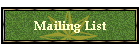 Mailing List